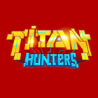 Titan Hunters