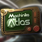 Machinika Atlas